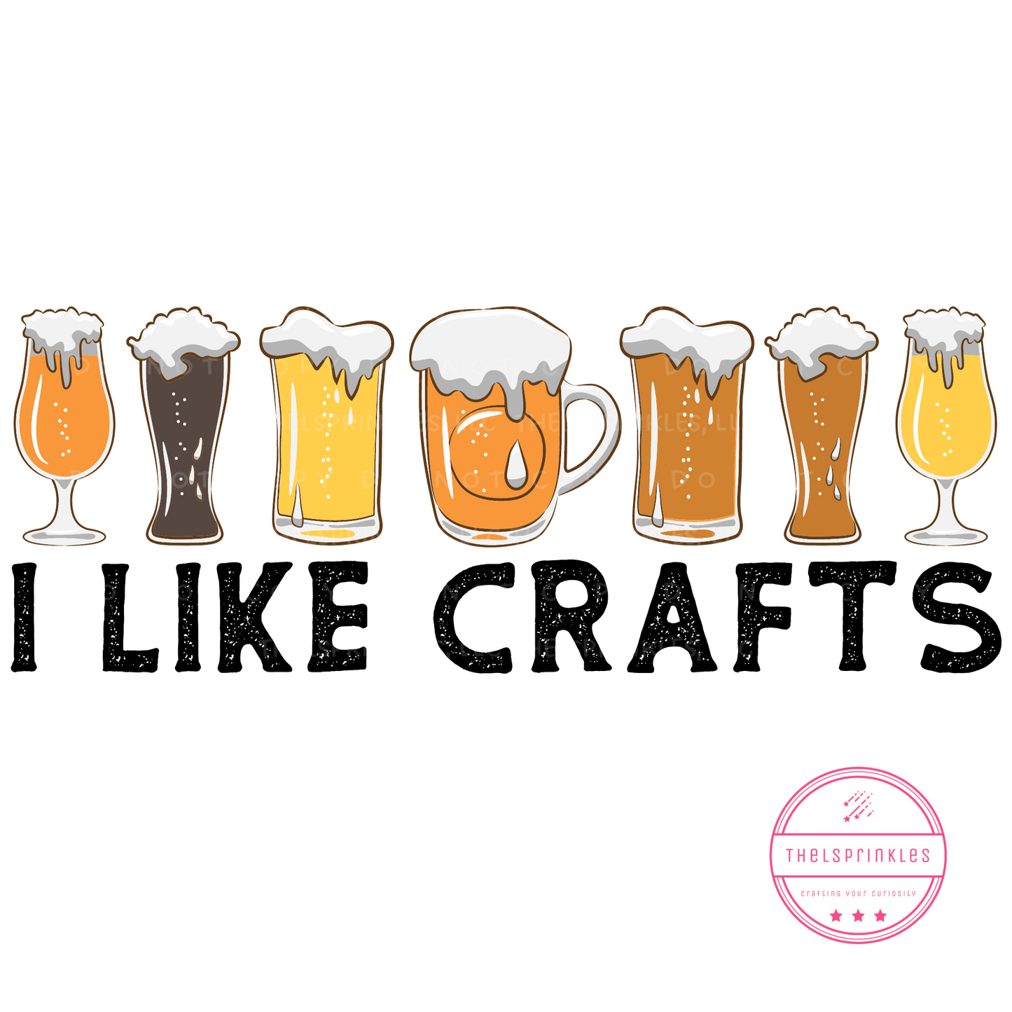 I do crafts, I like crafts, craft beer funny, png download
