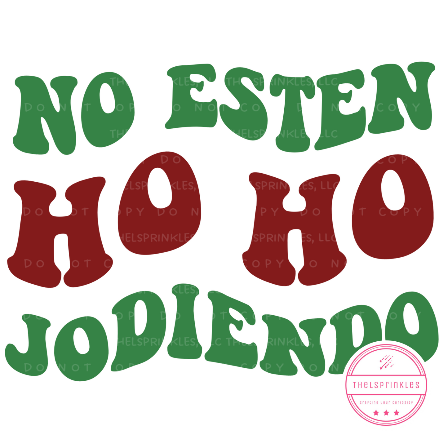 No Esten Ho Ho Jodiendo, Png download
