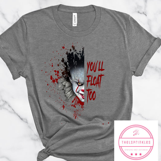 You'll Float Too Pennywise Blood Splatter